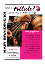 Load image into Gallery viewer, What The Follicle Academy: The Natural Hair Braiding Group Training (ages 14 and up)
